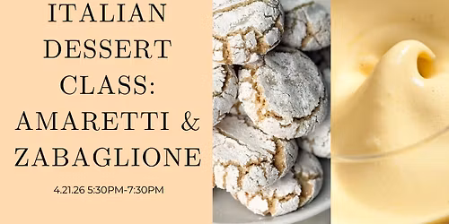 *SOLD OUT* Amaretti & Zabaglione Class with Layered