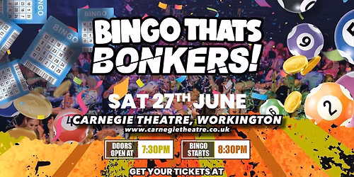 Bingo That's Bonkers ( Carnegie Theatre Workington )