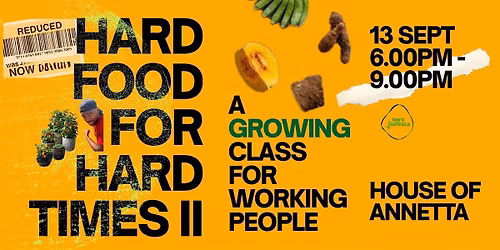 HARD FOOD FOR HARD TIMES PART 2
