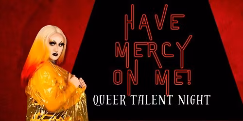 (18+) Have Mercy Talent Night