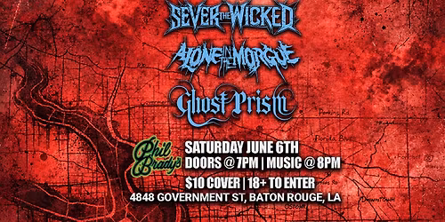 Sever the Wicked, Alone in the Morgue, and Ghost Prism