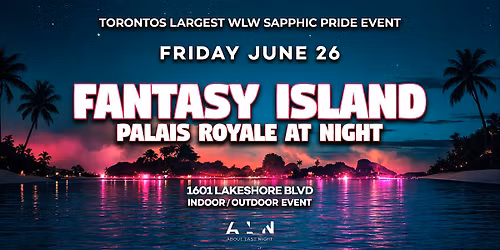 Fantasy Island: Palais Royale at Night WLW Indoor\/Outdoor Event
