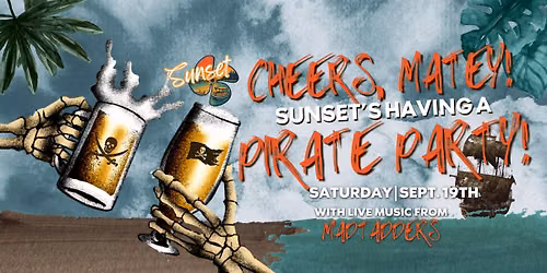 Pirate Party at Sunset with The MadTadders