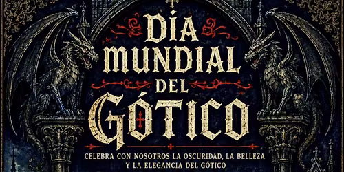 D\u00eda mundial del g\u00f3tico 2026