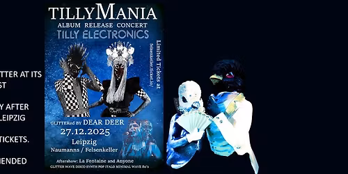 TILLY ELECTRONICS TILLYMANIA RELEASE & GLITTER ACT DEAR DEER (FR) + AFTER SHOW