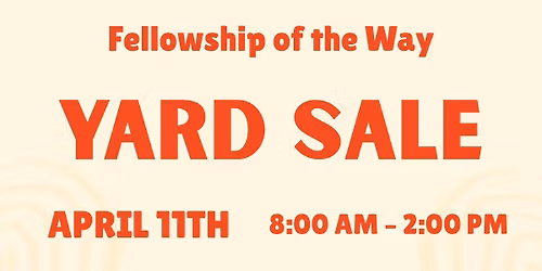 Fellowship of the Way Yard Sale 