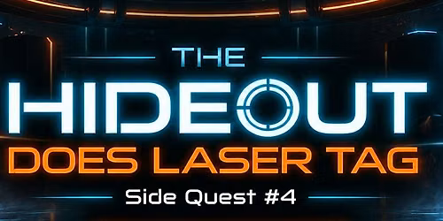 The Hideout does Laser Tag