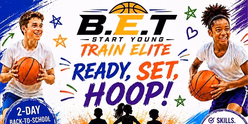 Ready, Set, Hoop Back to School Basketball Clinic