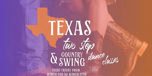 Texas Two Step & Country Swing Dance Classes - March 13th