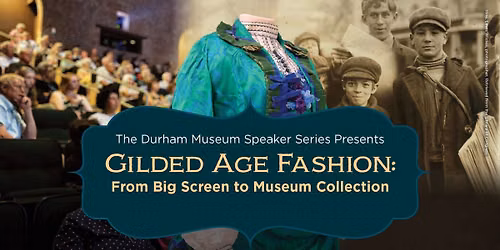 Gilded Age Fashion: From Big Screen to Museum Collection