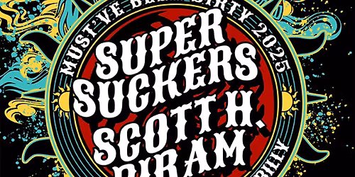 Supersuckers with Scott H. Biram and King Sickabilly