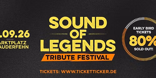 \u201eSound of Legends\u201c \u2013 Ostfrieslands gr\u00f6\u00dftes Tribute Festival 