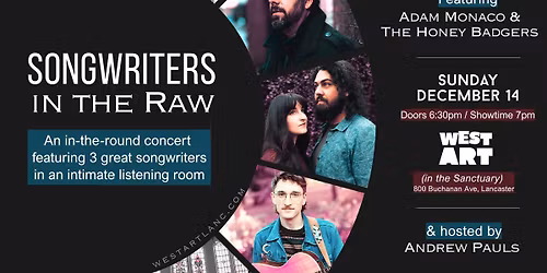 Songwriters in the Raw featuring Adam Monaco, The Honey Badgers, and Andrew Pauls