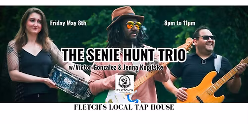 The Senie Hunt Trio at Fletch's Local Tap House
