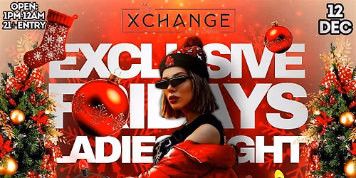 Exclusive Fridays: Ladies Night (12.12.25)