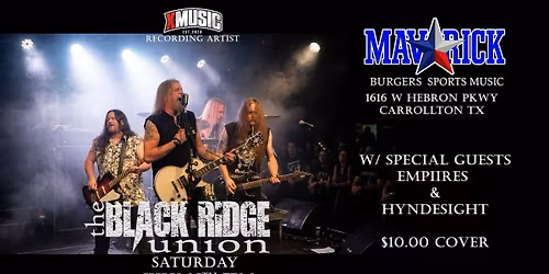 The Black Ridge Union, Empiires & Hyndesight Live at The Maverick
