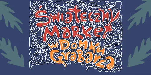#3. Market Swi\u0105teczny w Domku Grabarza\/Klub Storrady