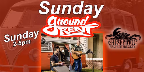 groundRent - Live at Chesepiooc - Sunday May 24th @ 2pm