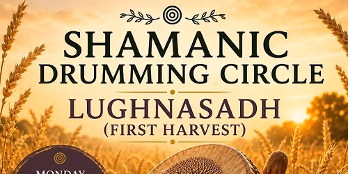 Lugnasadh Shamanic Drumming Circle, Hatherleigh Community Centre 