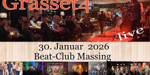 Grasset4 live im Beat-Club Massing