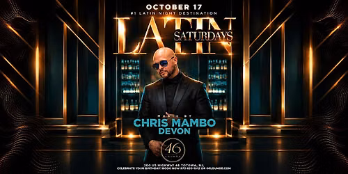 Latin Saturdays at 46 Lounge | Chris Mambo & Devon