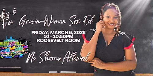 Freaky & Free: Grown-Woman Sex Ed - A Blerdcon Talk