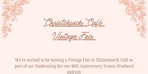 Christchurch Cafe Vintage fundraiser 