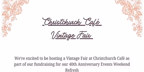 Christchurch Cafe Vintage fundraiser 
