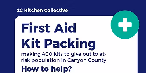 First Aid Kit Packing with 2C Kitchen Collective