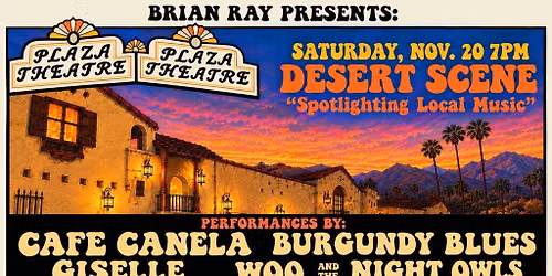 Brian Ray Presents: DESERT SCENE Spotlighting Local Music