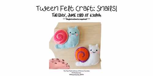 Tween Felt Craft: Snails!
