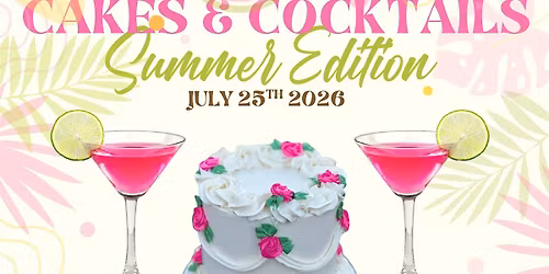 Cakes & Cocktails