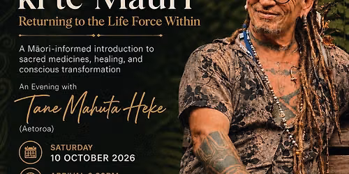 Te Hokinga ki te Mauri (Returning to the Life Force Within) - Intro Evening with Tane Mahuta Heke
