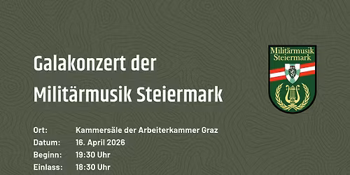 Galakonzert der Milit\u00e4rmusik Steiermark