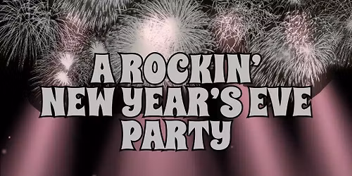 A ROCKIN\u2019 NEW YEAR\u2019S EVE PARTY with ARRA