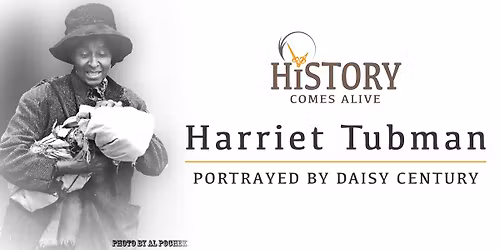 History Comes Alive - Harriet Tubman