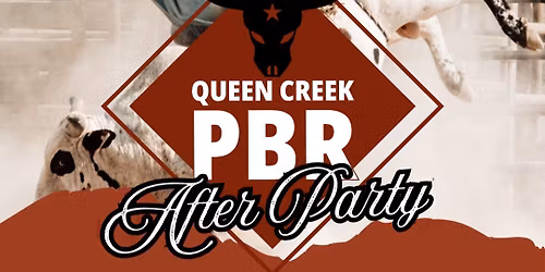 Queen Creek PBR Afterparty 