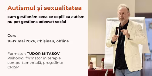 Autismul \u0219i sexualitatea - cum gestion\u0103m ceea ce copiii cu autism nu pot gestiona adecvat social