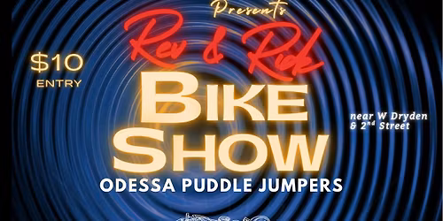 Rev and Ride Bike Show Odessa Puddle Jumpers 