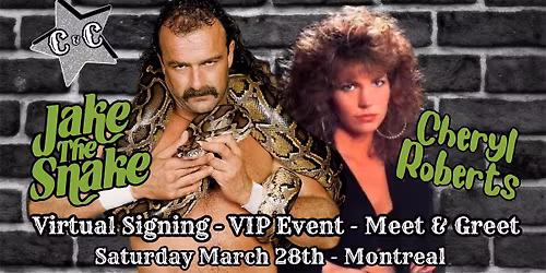 VIP Event : Jake The Snake Roberts & Cheryl Roberts  