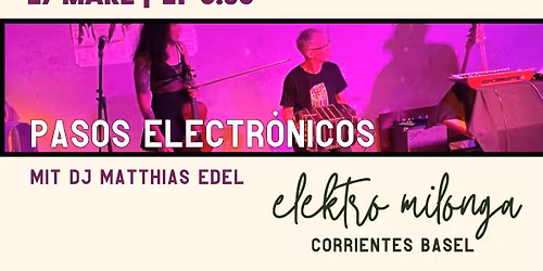 Pasos Electr\u00f3nicos - Milonga mit Matthias Edel