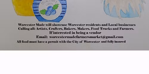 Worcester Made Farmers Market Openning day