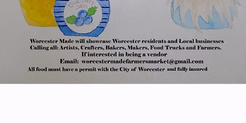 Worcester Made Farmers Market Openning day