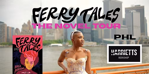 Ferry Tales: The Book Tour - Philly