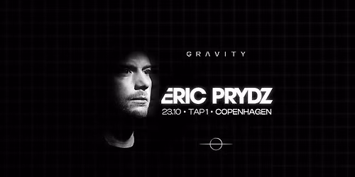 GRAVITY presents ERIC PRYDZ