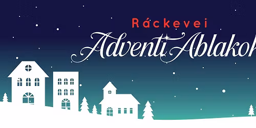 R\u00e1ckevei Adventi Ablakok