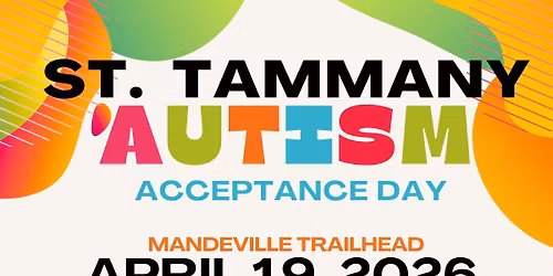 St. Tammany Autism Acceptance Festival