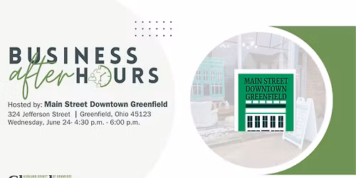 Business After Hours: Main Street Downtown Greenfield