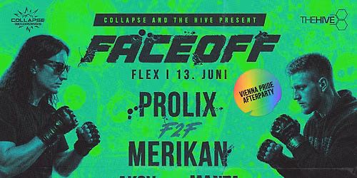THE HIVE & COLLAPSE proudly presents: FACE OFF w\/ PROLIX F2F MERIKAN | PRIDE AFTERPARTY