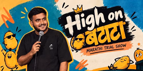 High on Batata: Comedy Trial show by Aditya Sawant